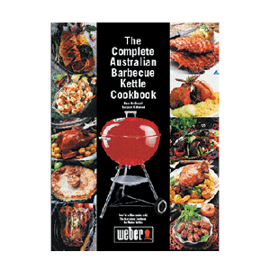 Complete Australian Barbecue Kettle Cookbook